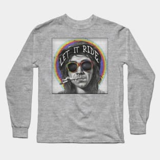 Let it Ride Long Sleeve T-Shirt